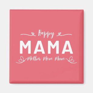Glückliche MAMA - Mutter Mom Mum Weiße Schrift Magnet