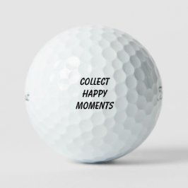 "Glückliche Momente sammeln" Inspirierende Aufmunt Golfball