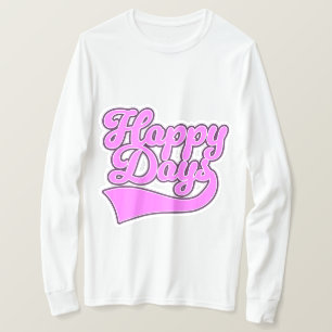 Glückliche Tage T-Shirt
