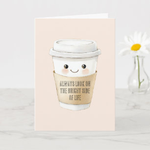 Glückliche Tasse Sieh die Sache von der positiven Karte