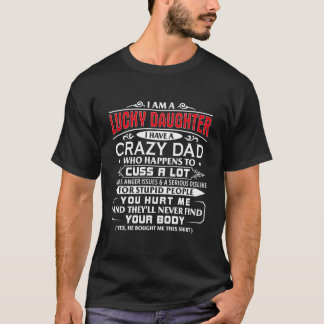 Glückliche Tochter eines verrückten Vaters für Toc T-Shirt