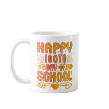 Glücklicher 100. Schultag - Kaffeetasse