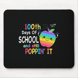 Glücklicher 100. Schultag Und Immer Noch Poppin 10 Mousepad