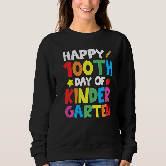 Glücklicher 100. Tag der Kindergartenfeier Teache Sweatshirt (Vorderseite)