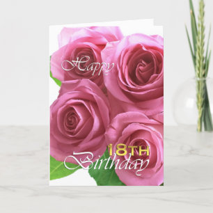 Glücklicher 18. Geburtstag, rosa Rosen Karte