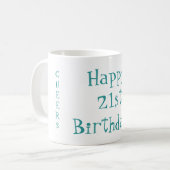 Glücklicher 21. Geburtstag! Tasse (Vorderseite Links)