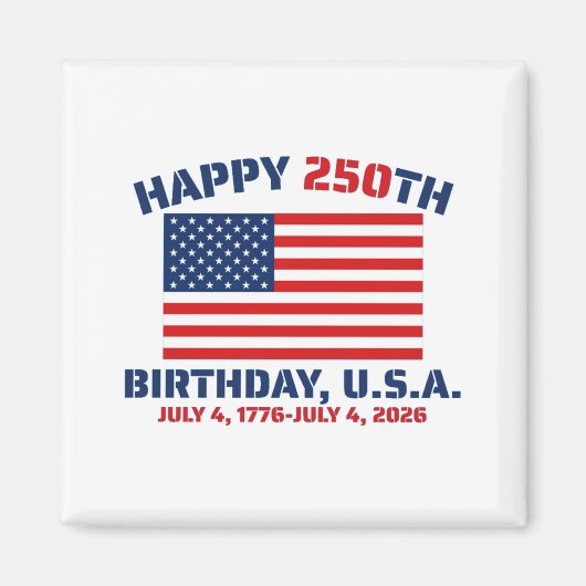 GLÜCKLICHER 250. GEBURTSTAG USA MAGNET (Vorne)