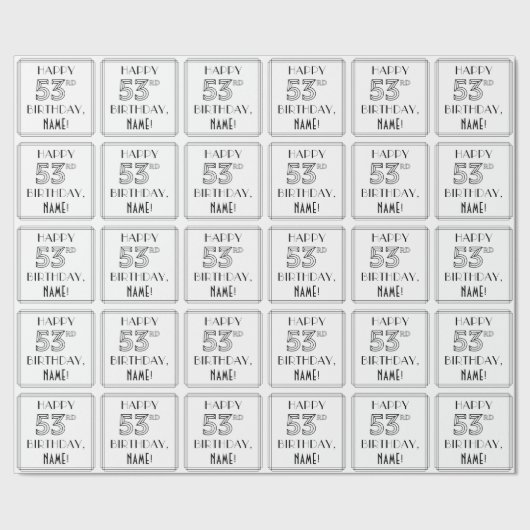 GLÜCKLICHER 53. GEBURTSTAG; Art-Déco-Stil; Individ Geschenkpapier (Saum)