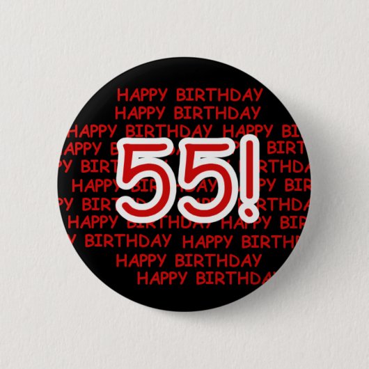Glücklicher 55. Geburtstag Button (Vorderseite)