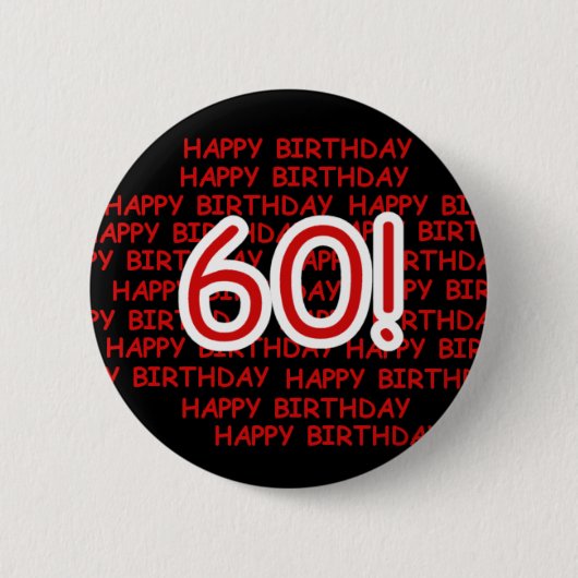 Glücklicher 60. Geburtstag Button (Vorderseite)