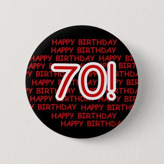 Glücklicher 70. Geburtstag Button (Vorderseite)