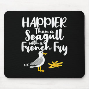 Glücklicher als eine Möwe mit französischer Fry -  Mousepad