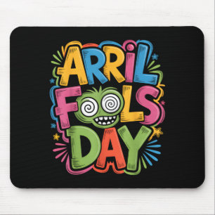 Glücklicher Aprilscherztag Scherz Lustig Albern Mousepad