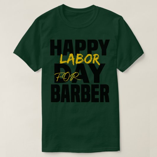 GLÜCKLICHER ARBEITSTAG FÜR BARER T-Shirt (Design vorne)