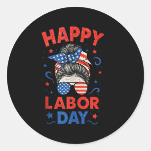 Glücklicher Arbeitstag, Messy Bun Laborer Patriot Runder Aufkleber
