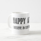 Glücklicher Atheist, den ich an das Leben vor Tod Kaffeetasse (Vorderseite Links)