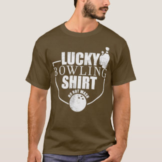 Glücklicher Bowling nicht waschen Funny Tenpin T T-Shirt