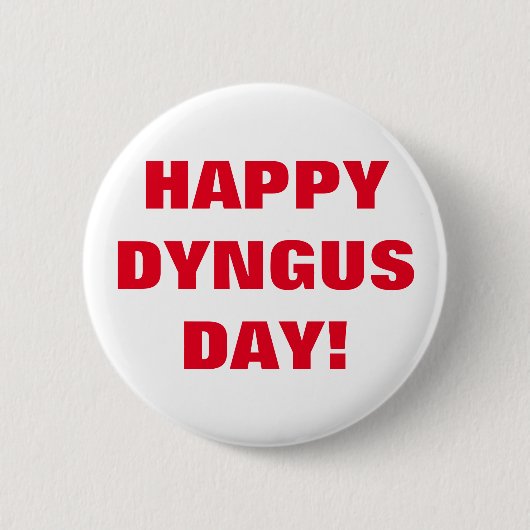 GLÜCKLICHER DYNGUS TAG BUTTON (Vorderseite)