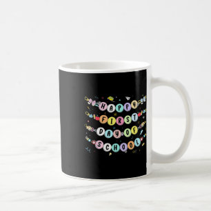 Glücklicher erster Schultag Armband Zurück zur Sch Kaffeetasse