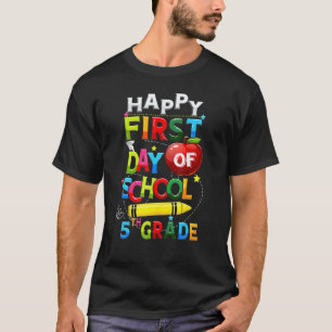 Glücklicher erster Tag der 5. Klasse Erster Schult T-Shirt