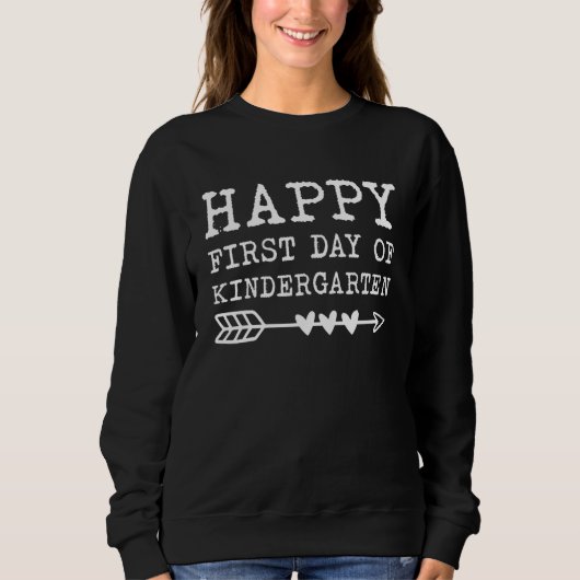 Glücklicher erster Tag Kindergartenlehrer Sweatshirt (Vorderseite)