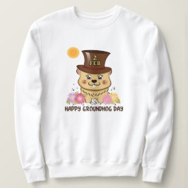 GLÜCKLICHER FRAUEN GROUNDHOG DAYS AM 2. FEBRUAR SWEATSHIRT