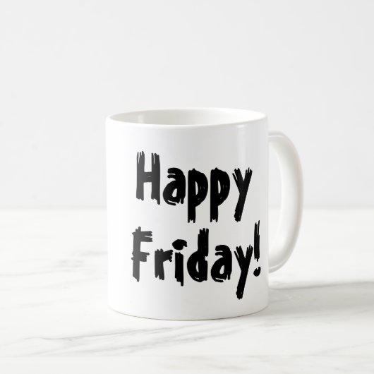 Glücklicher Freitag! Kaffeetasse (VorderseiteRechts)