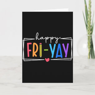Glücklicher Fri-yay Freitag Liebhaber Lehrer Leben Karte