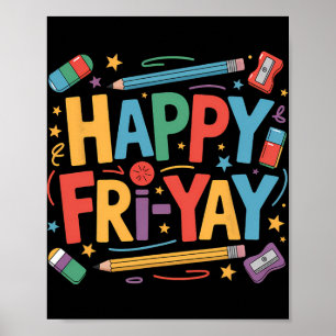 Glücklicher Fri-yay Lehrer Fry Yay Freitag Wochene Poster