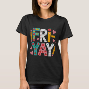 Glücklicher Fri-Yay Lehrer Fry Yay Lustiger Freita T-Shirt