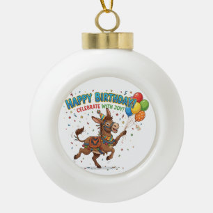 Glücklicher Geburtstag Esel-Feier Keramik Kugel-Ornament