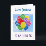 GLÜCKLICHER GEBURTSTAG ***MEIN KLEINES SIS*** KARTE<br><div class="desc">BALOONS UND GREETINGS DER LIEBE ZU "DEINEM KLEINEN SIS" AM GEBURTSTAG!!!!!</div>