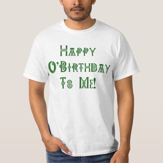 Glücklicher Geburtstag St. Patricks Tageszu mir T-Shirt (Vorderseite)