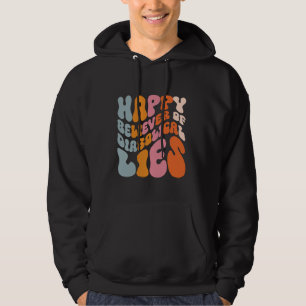 Glücklicher Glaube an diabolische Lügen Hoodie