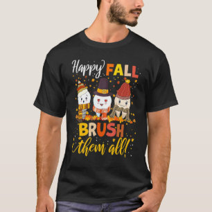 Glücklicher Herbst Zahnbürste Zahnarzt Süßer Zahn T-Shirt