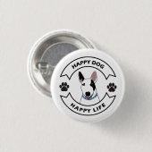 Glücklicher Hund, glückliches Leben Button (Vorne & Hinten)