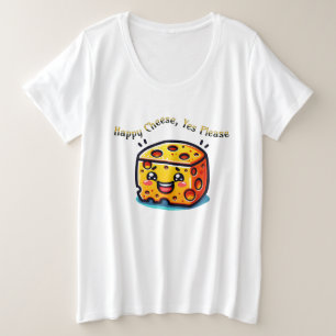 Glücklicher Käse, ja, bitte Große Größe T-Shirt