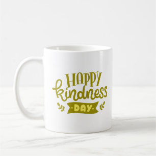 GLÜCKLICHER KINDNESTAG KAFFEETASSE