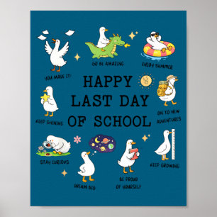 Glücklicher letzter Schultag süße alberne Gans Leh Poster