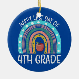 Glücklicher letzter Tag der 4. Klasse cooler Lehre Keramik Ornament