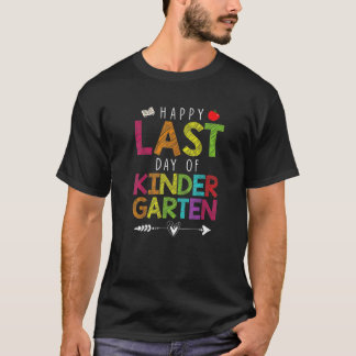 Glücklicher letzter Tag des Kindergartens Funny Te T-Shirt