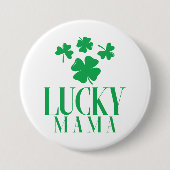 Glücklicher Mama Kleeblatt Button - Fun St. Patric (Vorderseite)