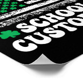 Glücklicher Schulhausmeister St. Patrick's Day  Poster (Ecke)