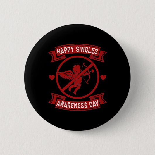 Glücklicher Tag des Bewusstseins für Singles Anti- Button (Vorderseite)