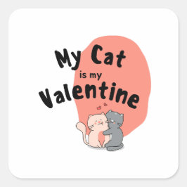 Glücklicher Valentinstag - meine Katze ist mein Va Quadratischer Aufkleber