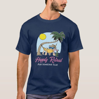 Glücklicherweise erschöpft - Frag jemandem anderen T-Shirt