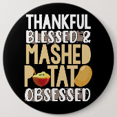 Glücklicherweise gesegnete Kartoffelpüree Button (Vorderseite)