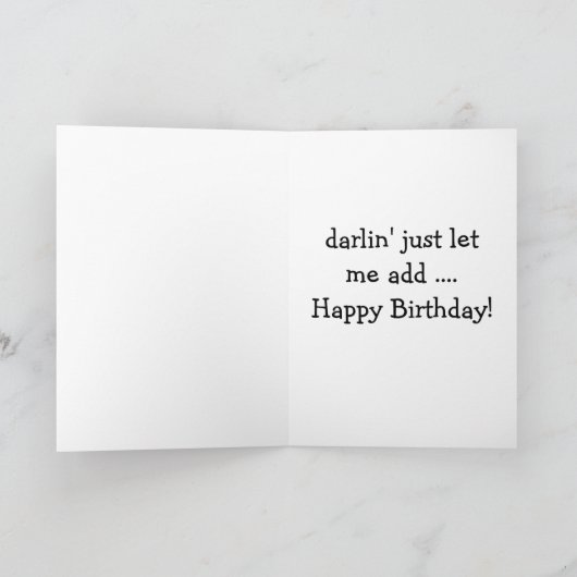 GLÜCKLICHES BIRTHDAY DARLIN' SÜDLICHES TEXT-STIL KARTE (Innenseite)