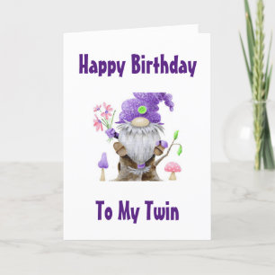 GLÜCKLICHES BIRTHDAY GNOME STYLE ZU MEINER "TWIN"- KARTE