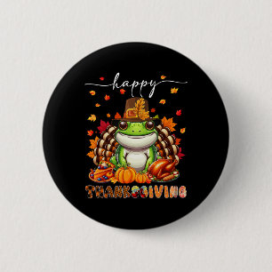 Glückliches Erntedankfest Frosch Kostüm Truthahn H Button